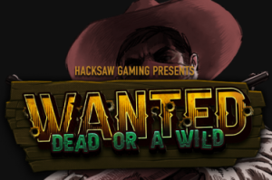 wanted dead or a wild hacksaw gaming